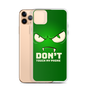 iPhone Case Don't Touch my Phone