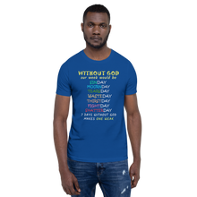 Load image into Gallery viewer, WITHOUT GOD Short-Sleeve Unisex T-Shirt