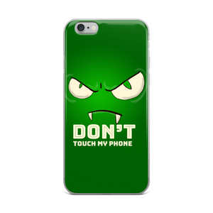 iPhone Case Don't Touch my Phone